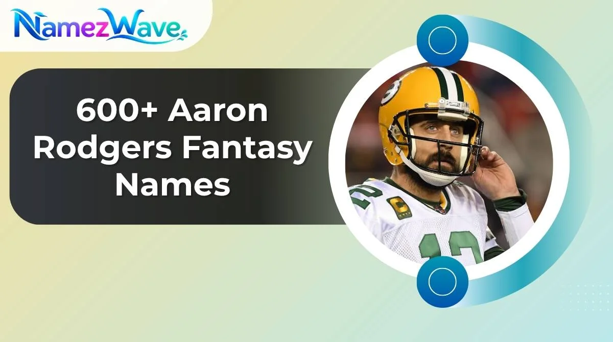 Aaron Rodgers Fantasy Names