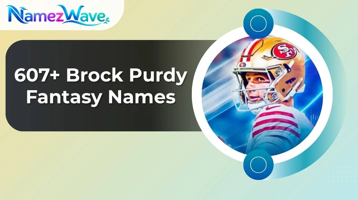 Brock Purdy Fantasy Names