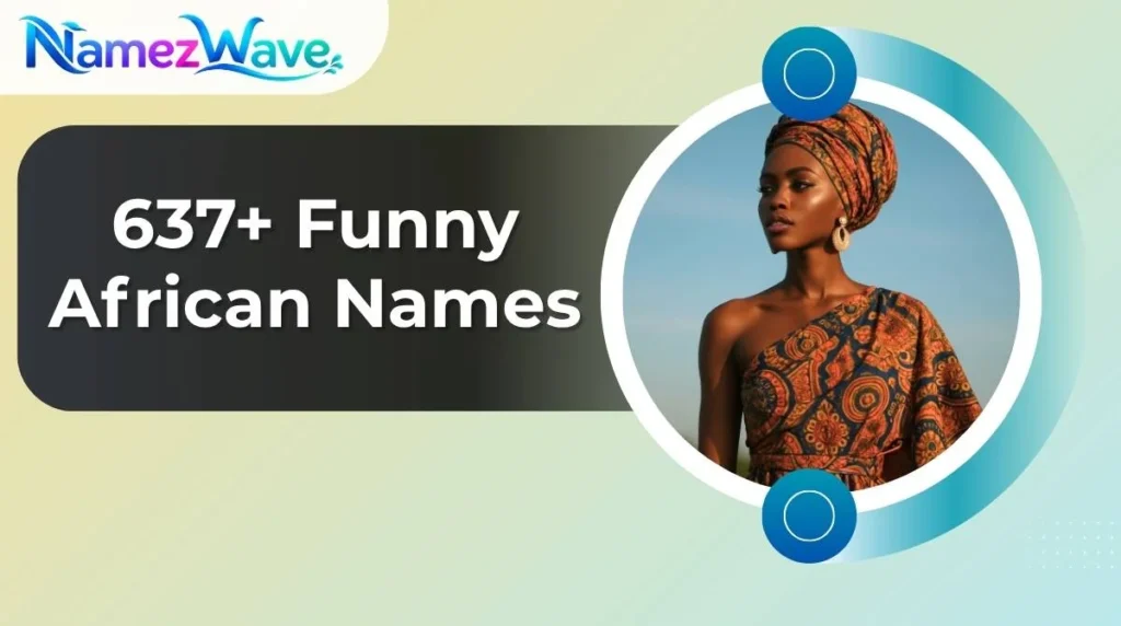 Funny African Names