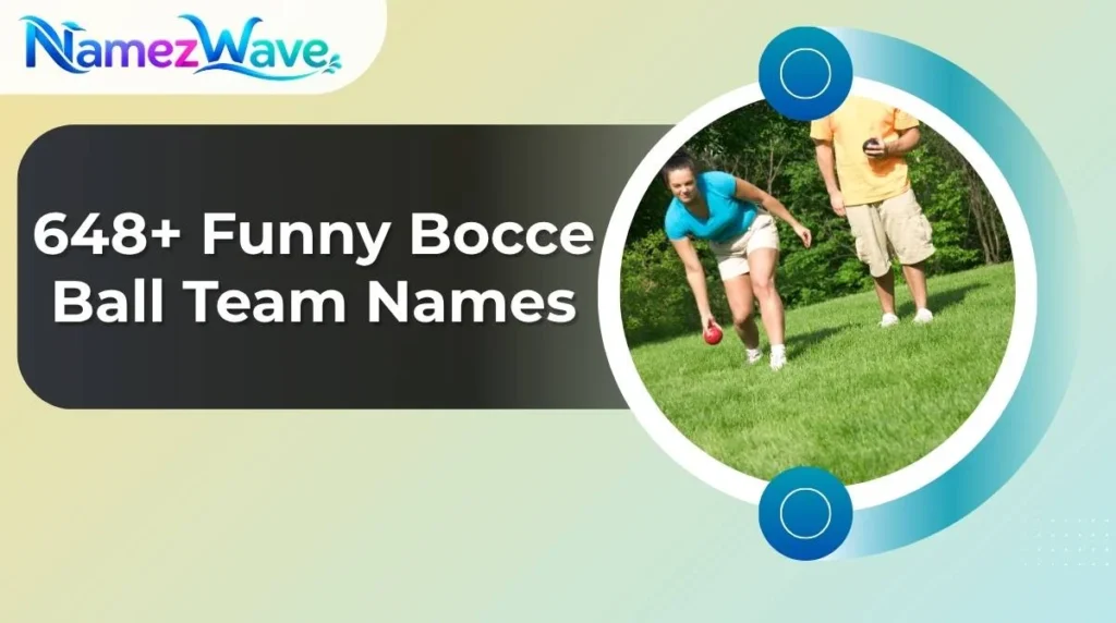 Funny Bocce Ball Team Names