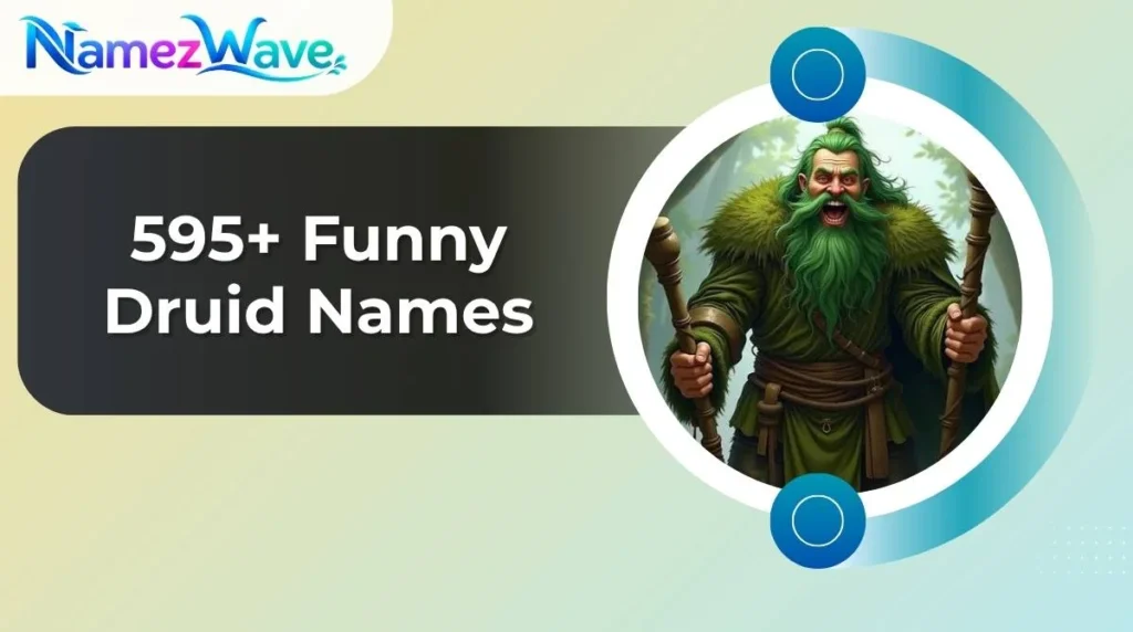 Funny Druid Names
