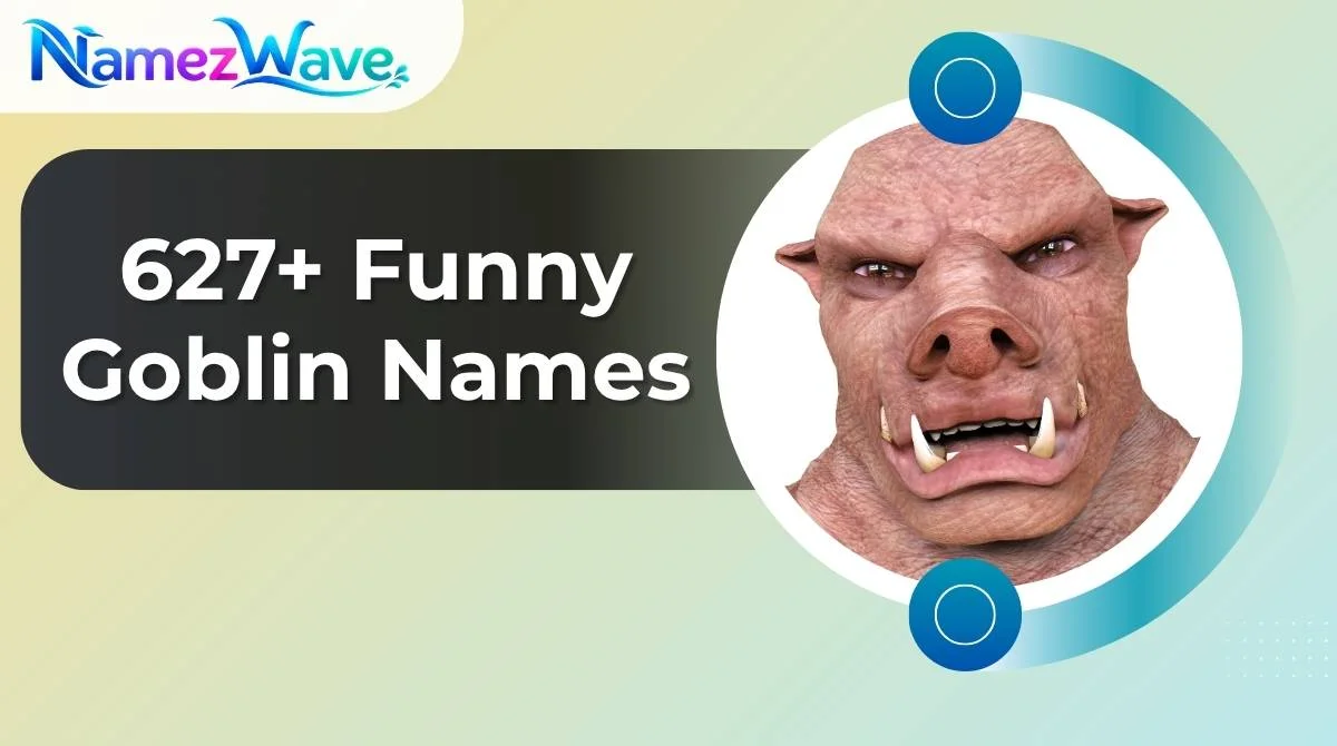 Funny Goblin Names