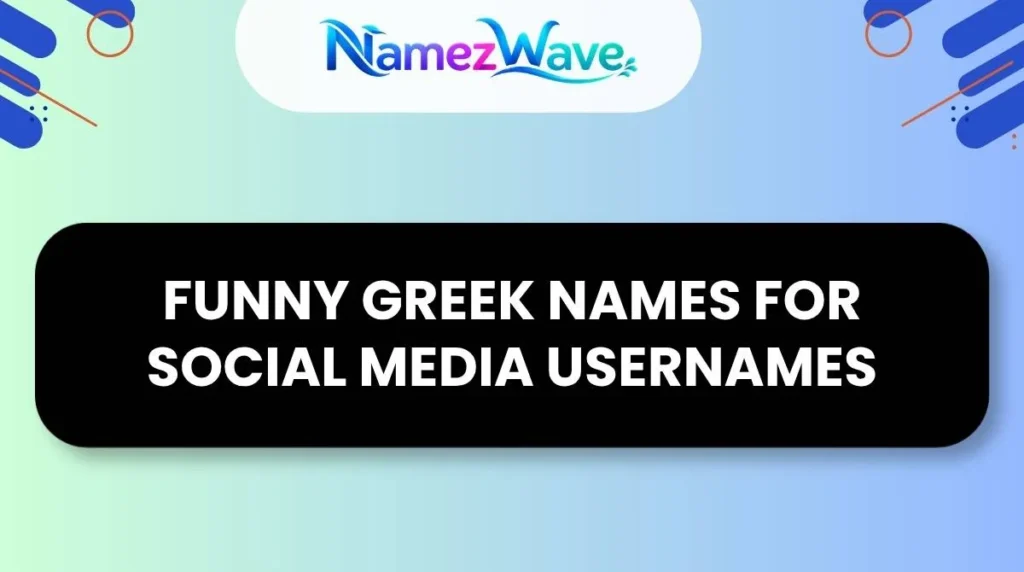 Funny Greek Names for Social Media Usernames