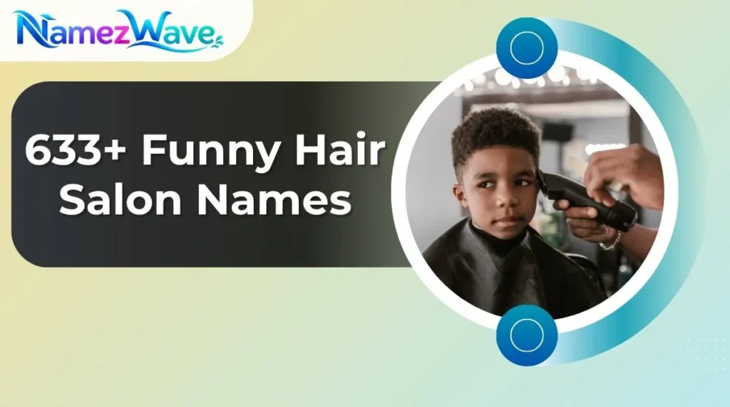 Funny Hair Salon Names