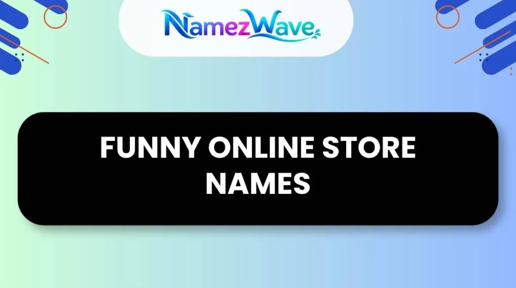 Funny Online Store Names