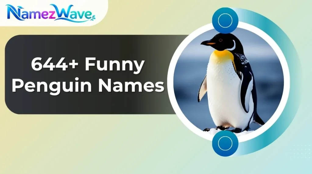 Funny Penguin Names