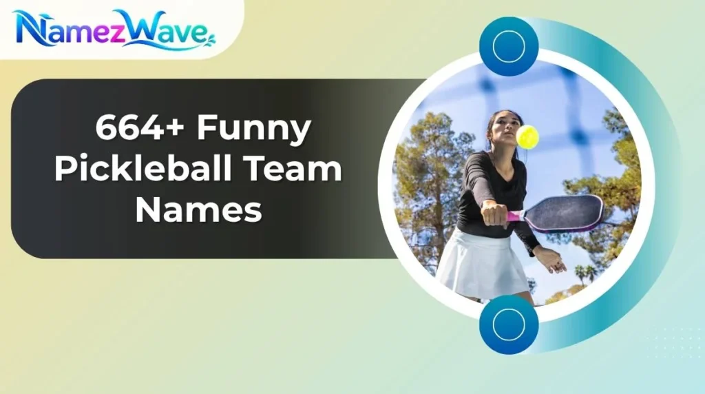 Funny Pickleball Team Names