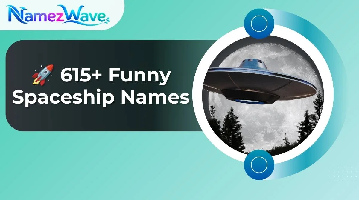 Funny Spaceship Names