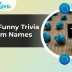 Funny Trivia Team Names