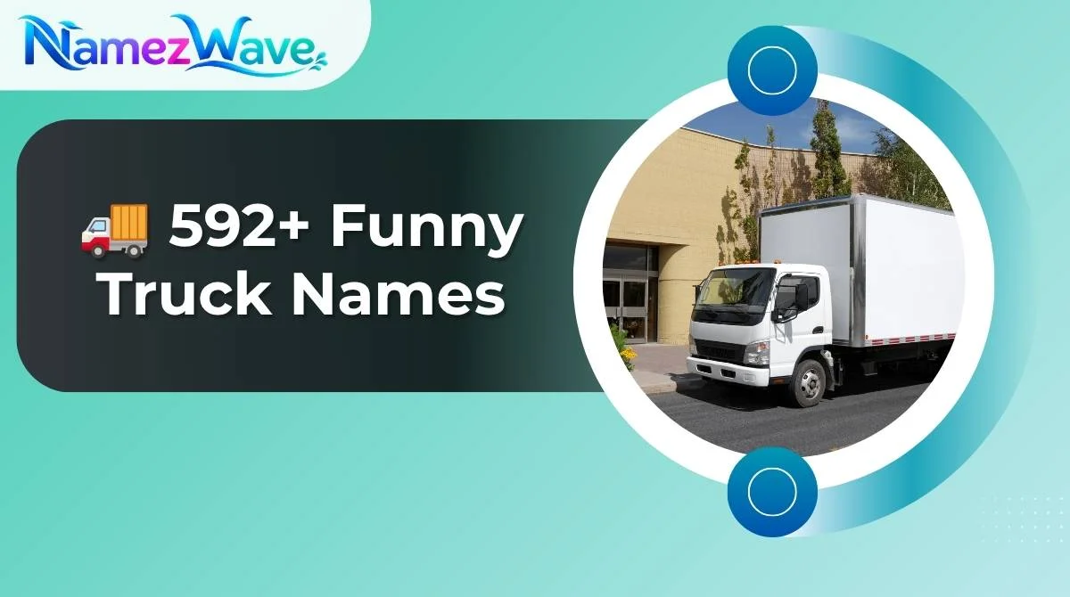 Funny Truck Names