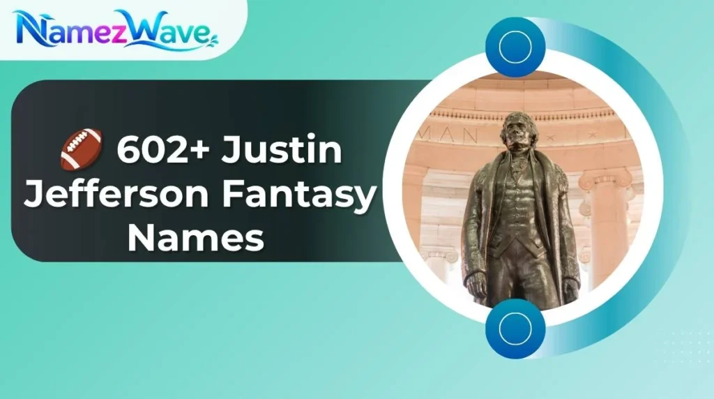 Justin Jefferson Fantasy Names
