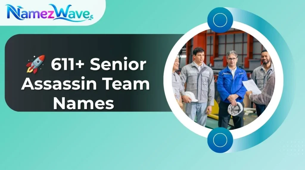 Senior Assassin Team Names