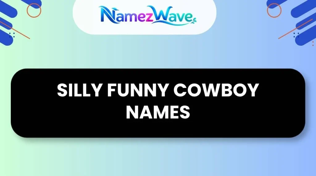 Silly Funny Cowboy Names