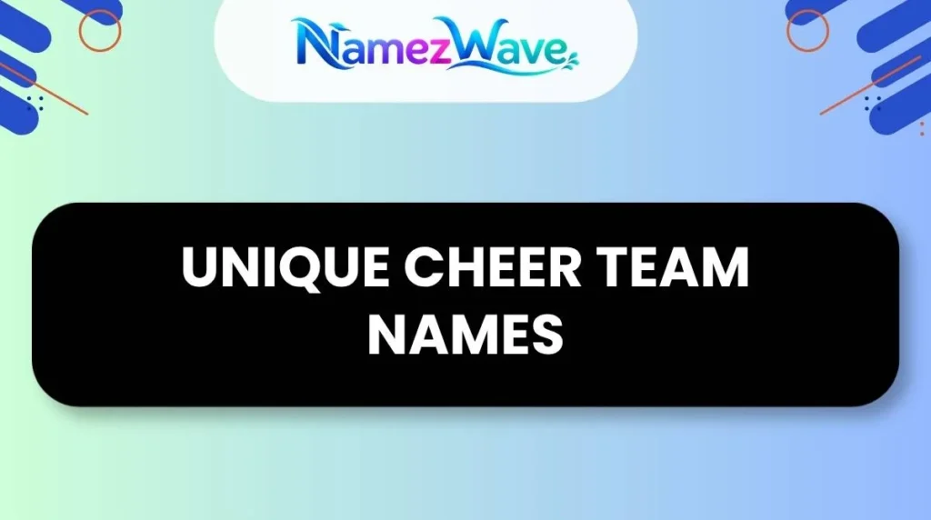 Unique Cheer Team Names