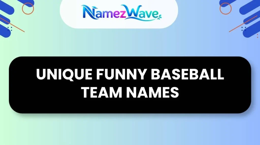 Unique Funny Baseball Team Names