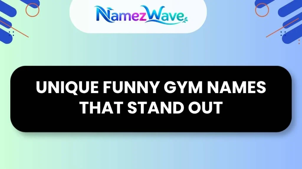 Unique Funny Gym Names That Stand Out