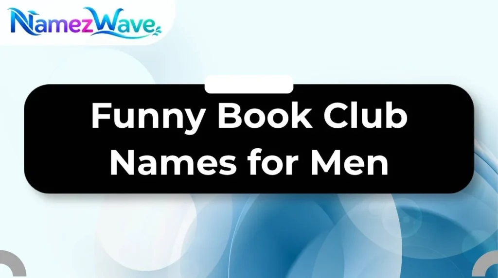 Funny Book Club Names for Men