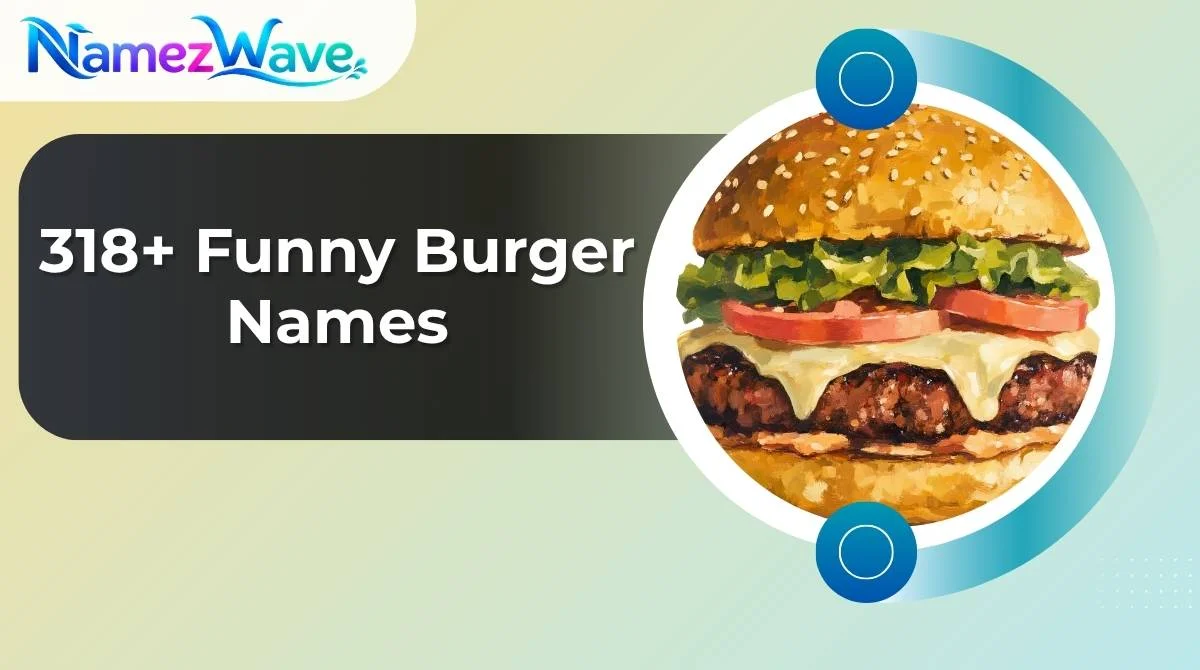 Funny Burger Names