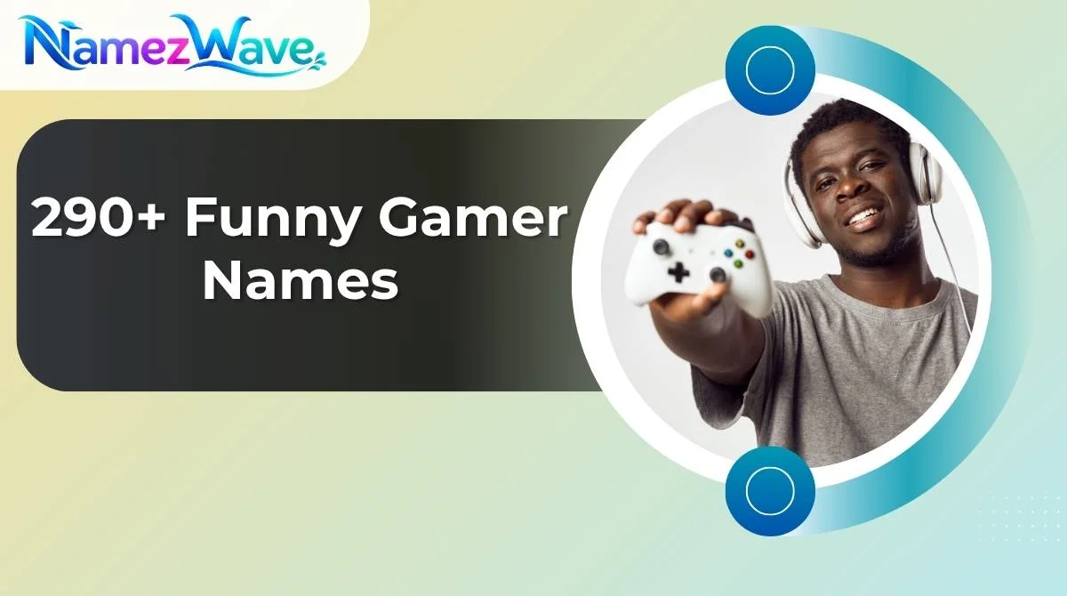 Funny Gamer Names