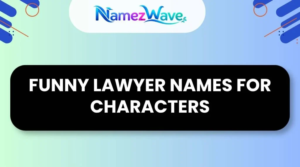 Funny Lawyer Names for Characters