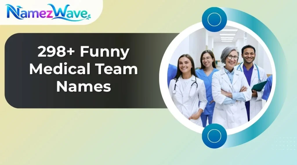 Funny Medical Team Names