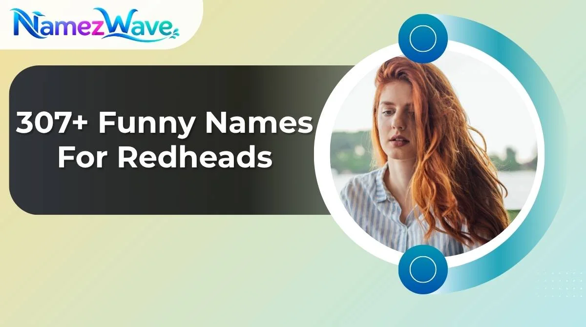 Funny Names For Redheads