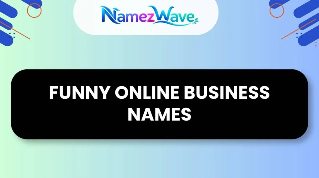 Funny Online Business Names