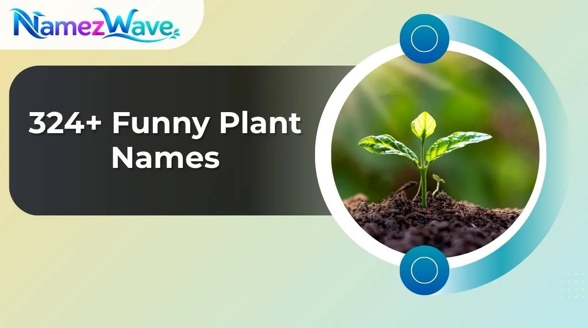 Funny Plant Names