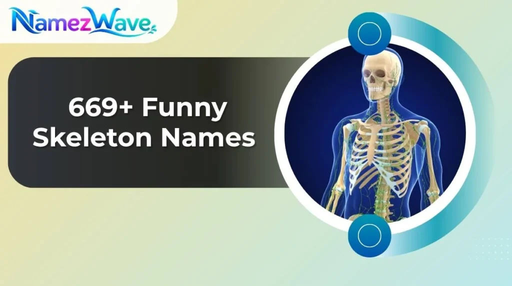 Funny Skeleton Names