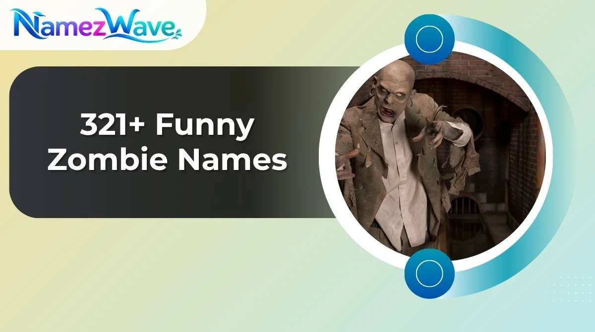Funny Zombie Names