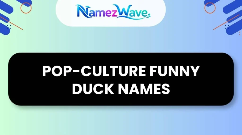 Pop-Culture Funny Duck Names