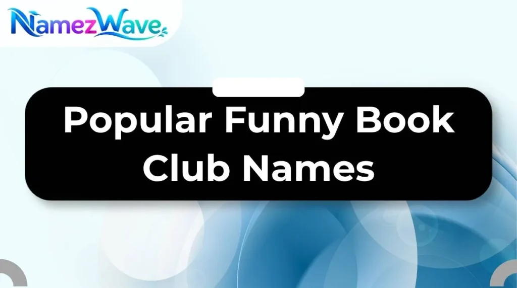 Popular Funny Book Club Names