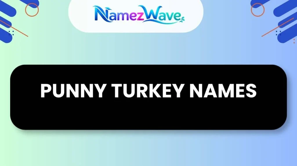 Punny Turkey Names