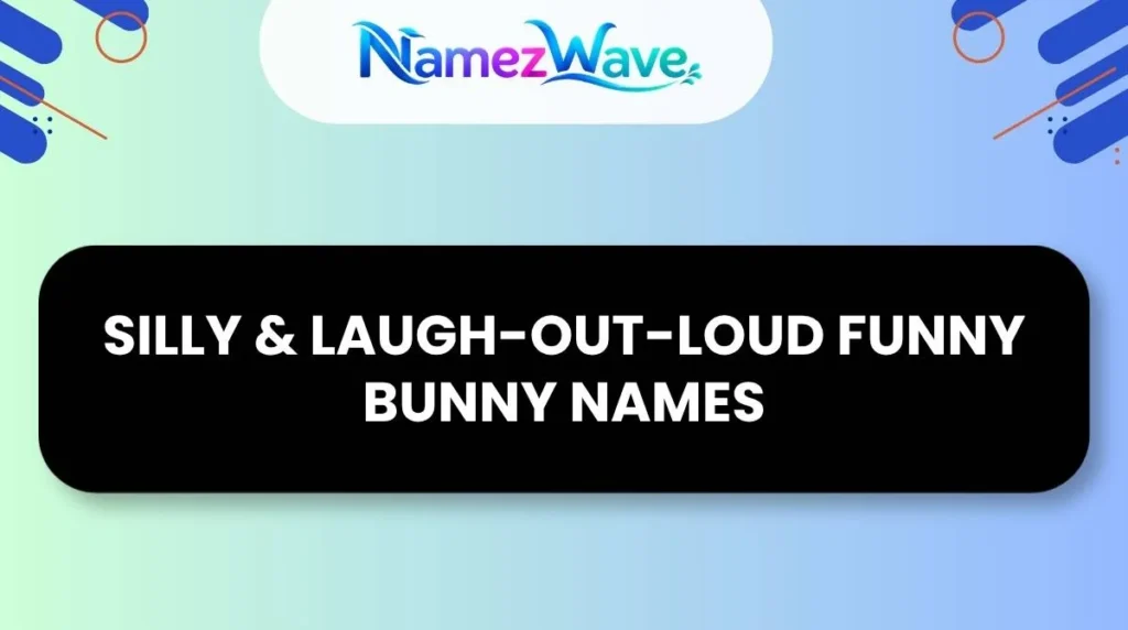 Silly & Laugh-Out-Loud Funny Bunny Names