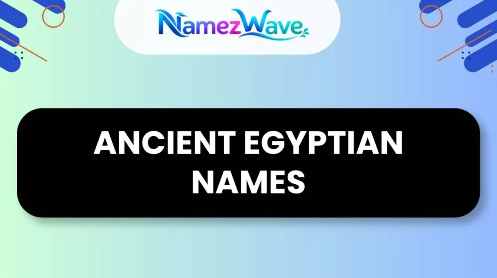 Ancient Egyptian Names