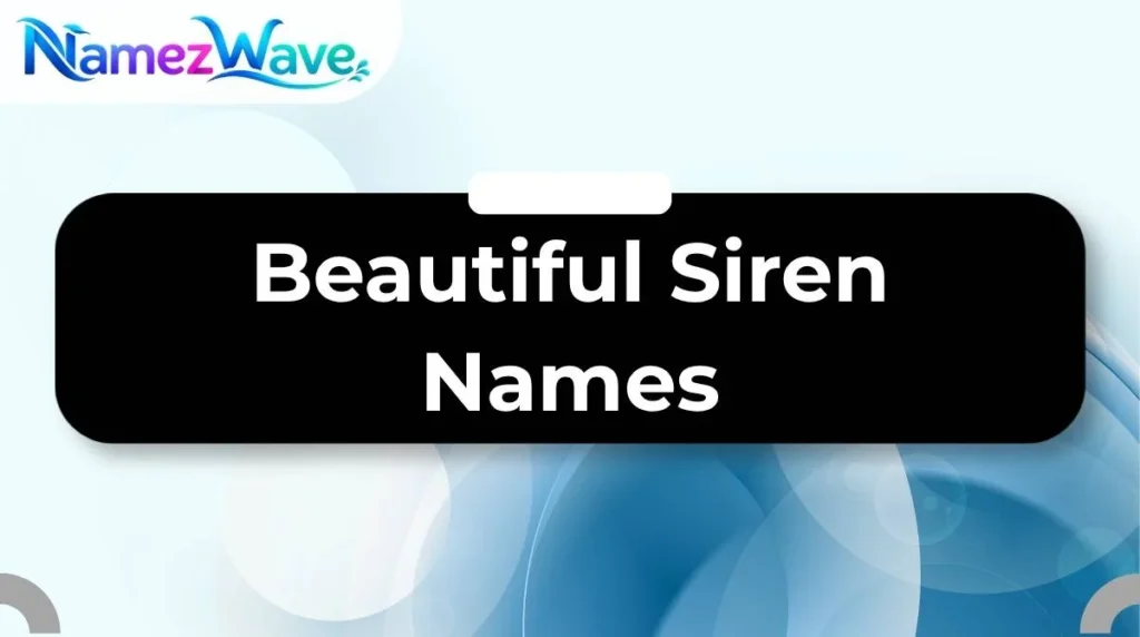 Beautiful Siren Names