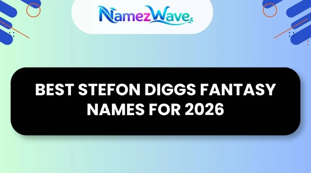 Best Stefon Diggs Fantasy Names for 2026