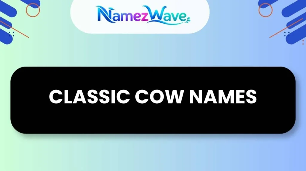 Classic Cow Names
