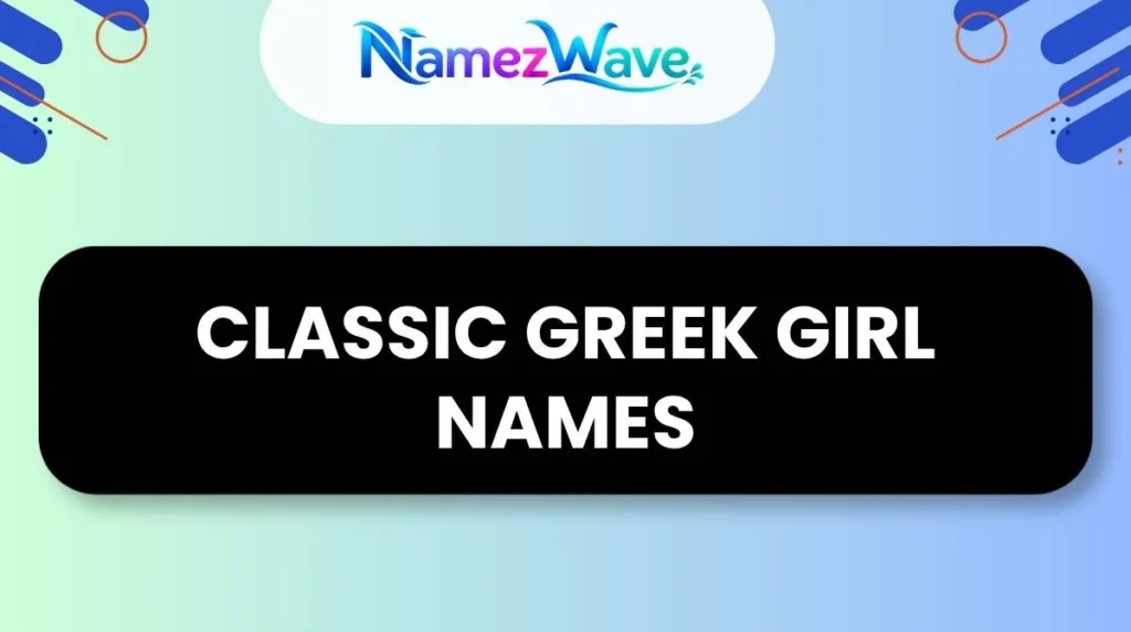 Classic Greek Girl Names