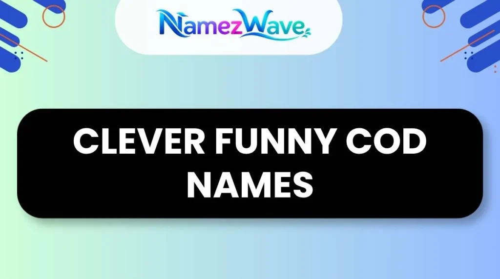 Clever Funny Cod Names