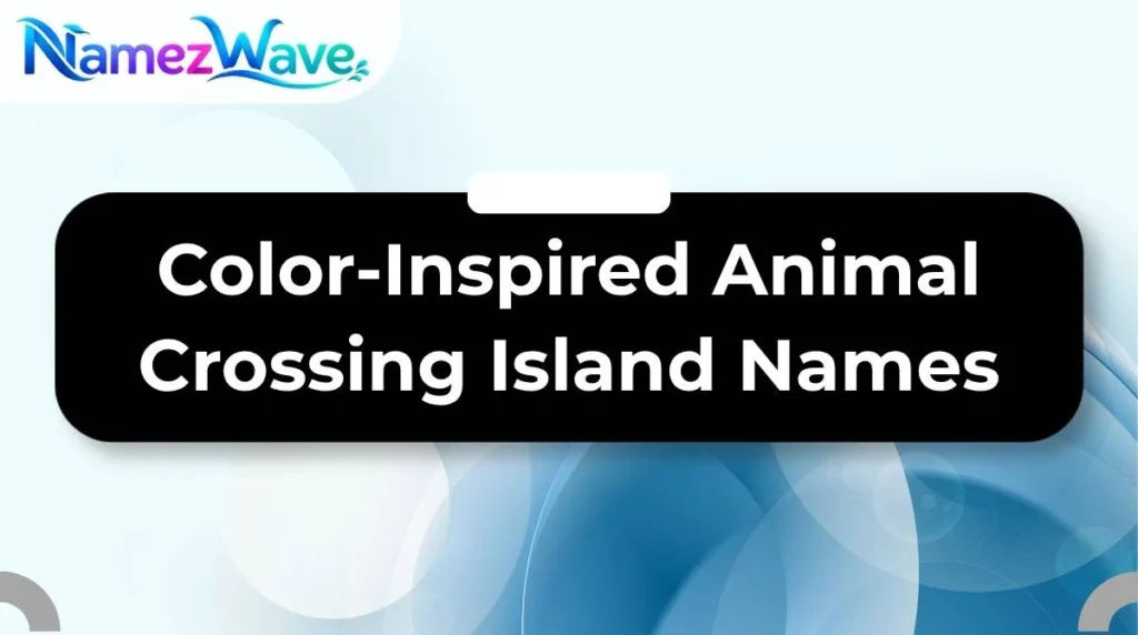 Color-Inspired Animal Crossing Island Names