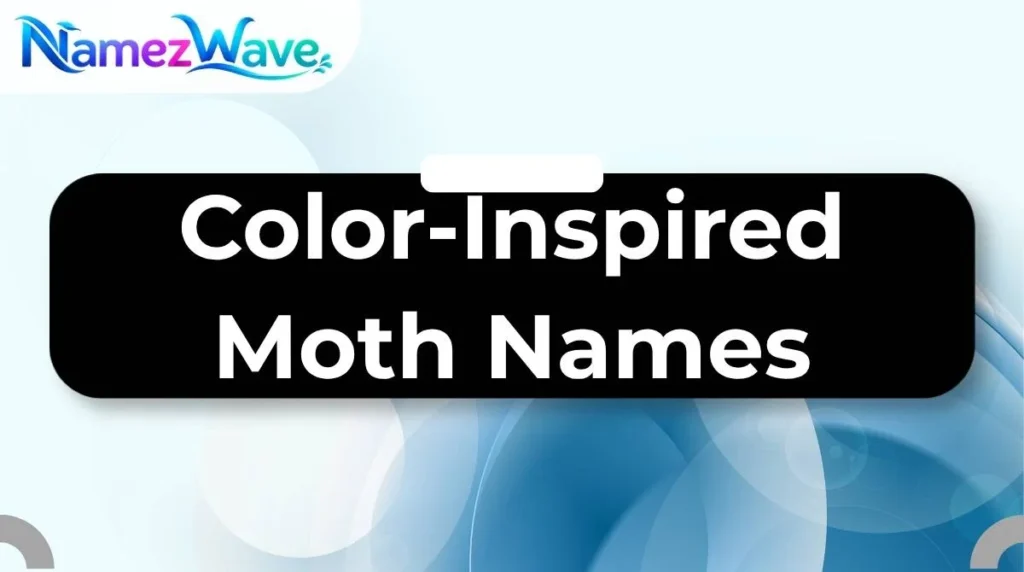 Color-Inspired Moth Names