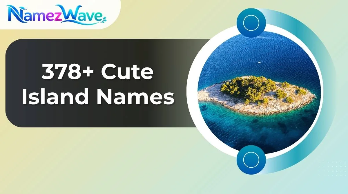Cute Island Names