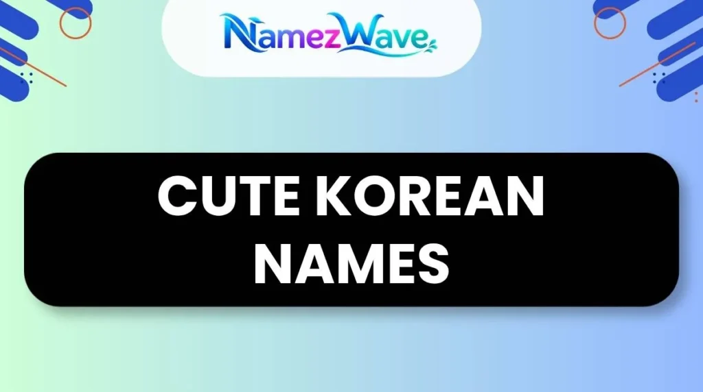 Cute Korean Names