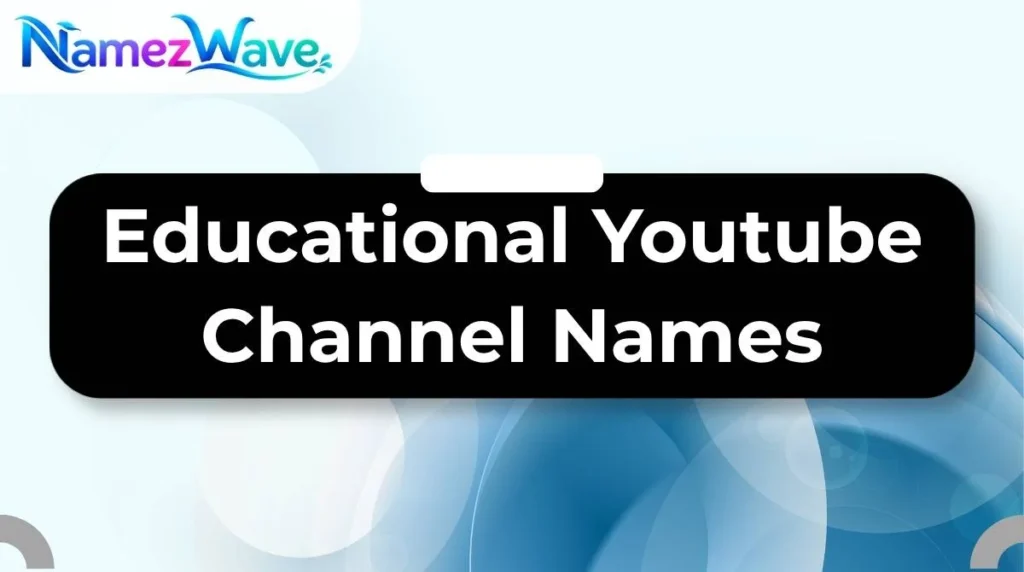Educational Youtube Channel Names