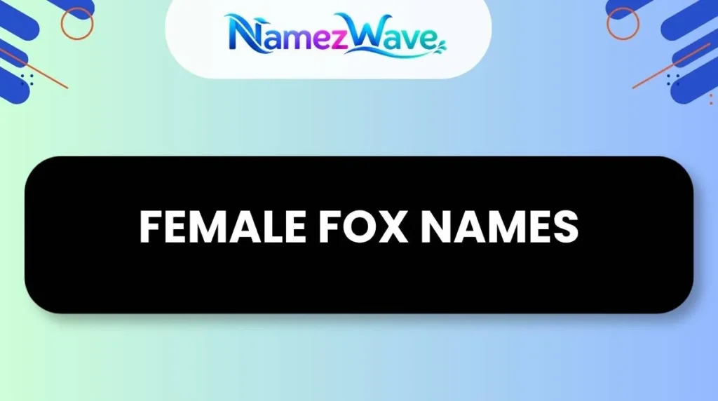Female Fox Names