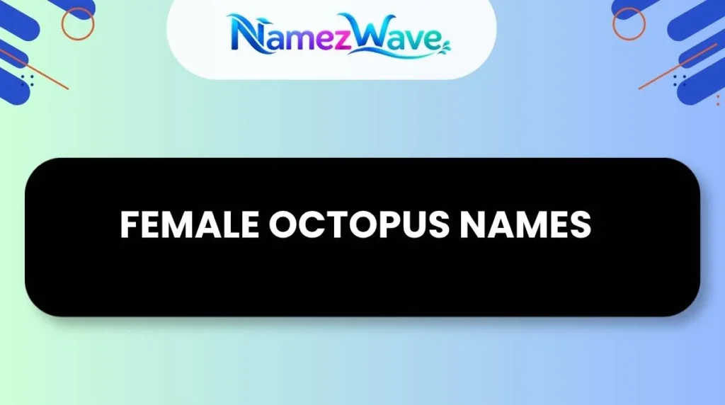 Female Octopus Names