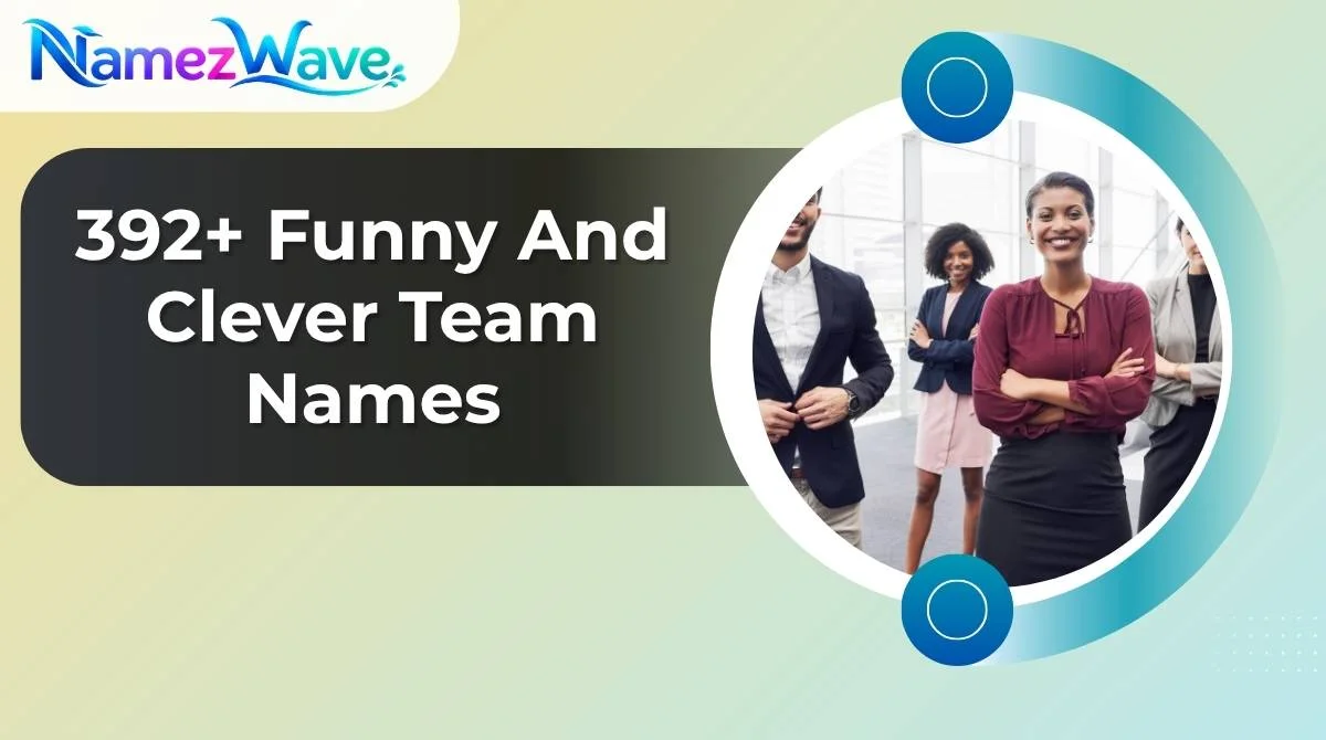 Funny And Clever Team Names