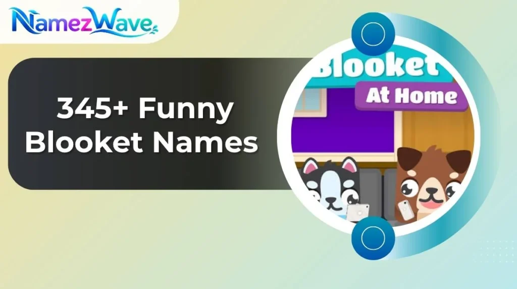 Funny Blooket Names