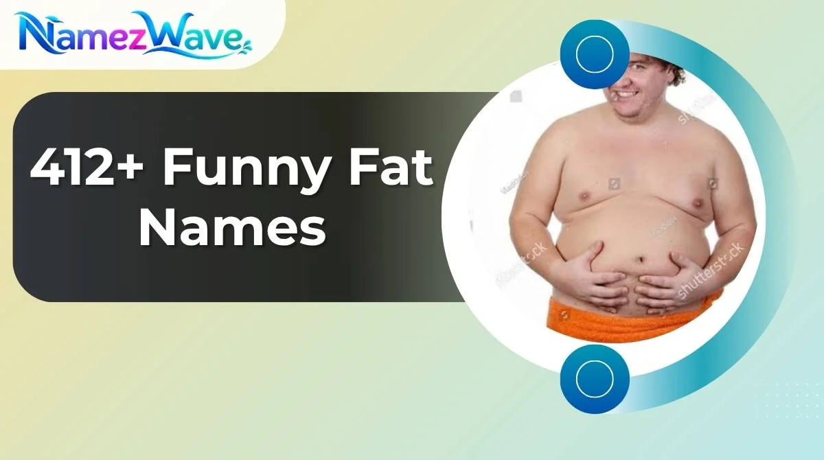 Funny Fat Names